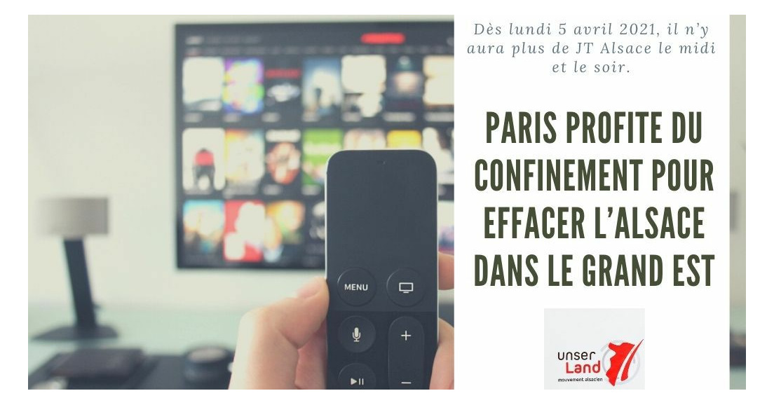 FR3 Alsace : Paris profite du confinement pour effacer l’Alsace dans le GE