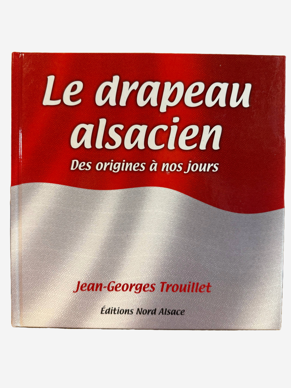 Livre - Le drapeau alsacien