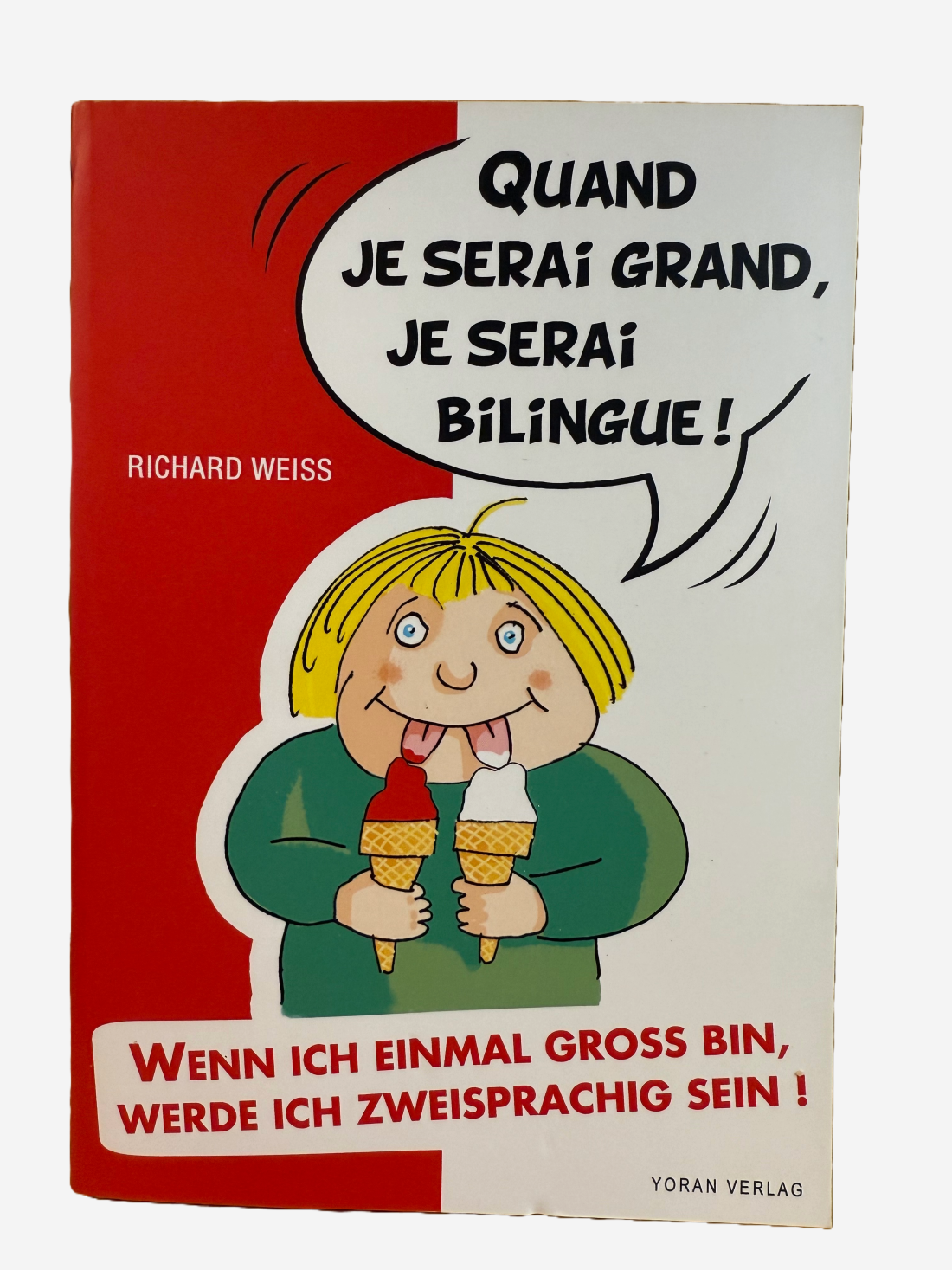 Livre - Quand je serai grand, je serai bilingue !